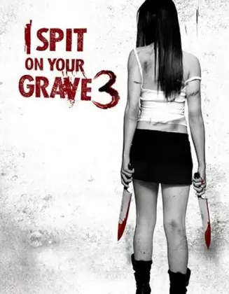 I Spit on Your Grave 3 - VJ Junior